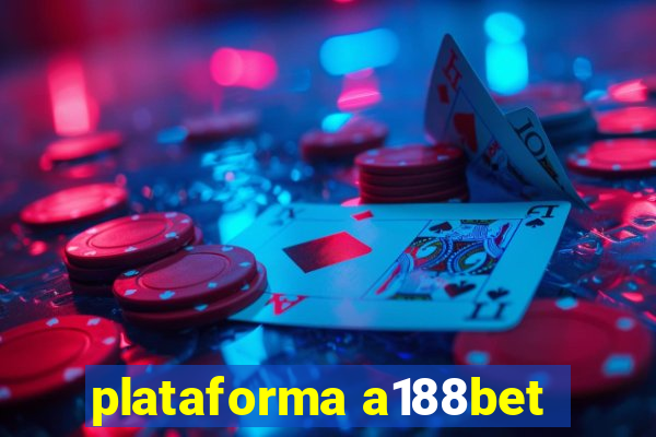 plataforma a188bet